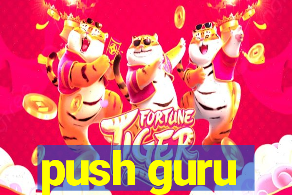 push guru